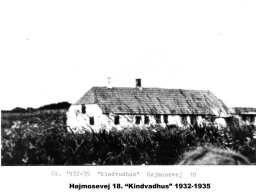 &quot;Kindvadhus&quot;, Højmosevej 18 - 1932-1935